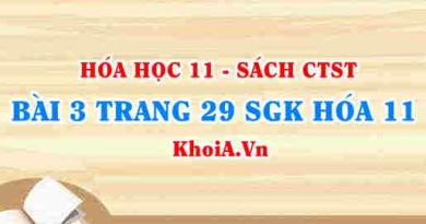 Bài 3 trang 29 SGK Hóa 11 Chân trời sáng tạo